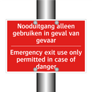 Nooduitgang alleen gebruiken in geval van /.../ - Emergency exit use only permitted in case /.../