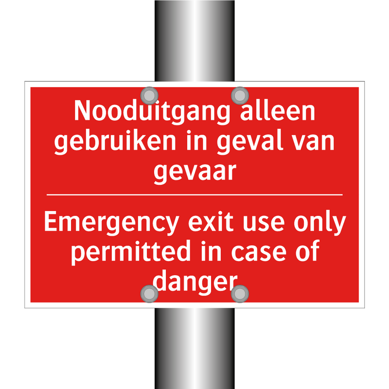 Nooduitgang alleen gebruiken in geval van /.../ - Emergency exit use only permitted in case /.../