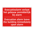 Evacuatiealarm verlaat het gebouw onmiddellijk /.../ - Evacuation alarm leave the building immediately /.../