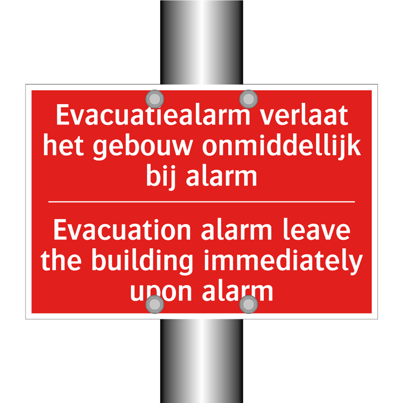 Evacuatiealarm verlaat het gebouw onmiddellijk /.../ - Evacuation alarm leave the building immediately /.../