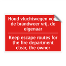 Houd vluchtwegen voor de brandweer vrij, /.../ - Keep escape routes for the fire department /.../