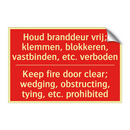 Houd branddeur vrij; klemmen, blokkeren, /.../ - Keep fire door clear; wedging, obstructing, /.../