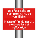 Bij brand geen lift gebruiken Risico op /.../ - In case of fire do not use elevators Risk /.../