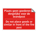 Plaats geen goederen of dergelijke voor /.../ - Do not place goods or similar in front of /.../