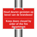 Houd deuren gesloten op bevel van de brandweer /.../ - Keep doors closed by order of the fire department /.../