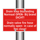 Drain klep blusleiding Normaal OPEN- Bij /.../ - Drain valve fire hose normally open- in /.../