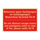 Belemmer geen vluchtwegen en nooduitgangen! /.../ - Do not obstruct escape routes and emergency /.../