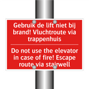 Gebruik de lift niet bij brand! Vluchtroute /.../ - Do not use the elevator in case of fire! /.../