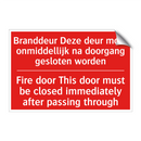 Branddeur Deze deur moet onmiddellijk na /.../ - Fire door This door must be closed immediately /.../