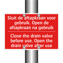 Sluit de aftapkraan voor gebruik. Open de /.../ - Close the drain valve before use. Open the /.../