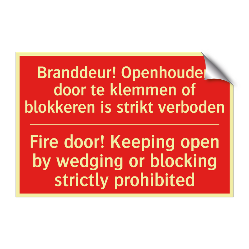Branddeur! Openhouden door te klemmen of /.../ - Fire door! Keeping open by wedging or blocking /.../