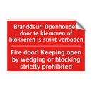 Branddeur! Openhouden door te klemmen of /.../ - Fire door! Keeping open by wedging or blocking /.../
