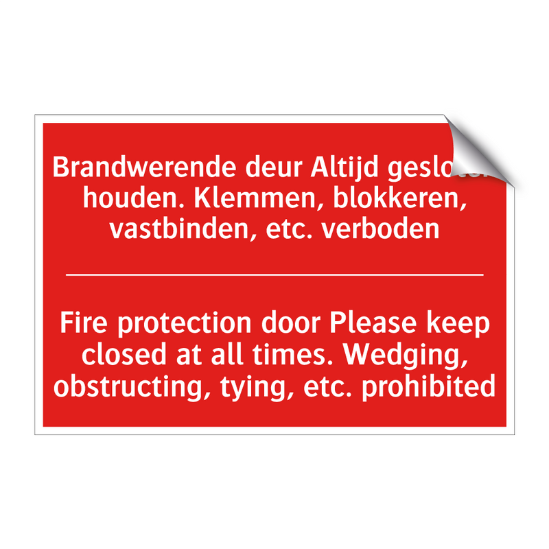 Brandwerende deur Altijd gesloten houden. /.../ - Fire protection door Please keep closed /.../