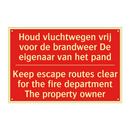 Houd vluchtwegen vrij voor de brandweer /.../ - Keep escape routes clear for the fire department /.../