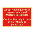 Let op! Alleen gebruiken in geval van brand. /.../ - Caution! Use only in case of fire. Misuse /.../