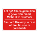 Let op! Alleen gebruiken in geval van brand. /.../ - Caution! Use only in case of fire. Misuse /.../