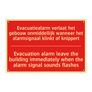 Evacuatiealarm verlaat het gebouw onmiddellijk /.../ - Evacuation alarm leave the building immediately /.../