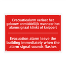 Evacuatiealarm verlaat het gebouw onmiddellijk /.../ - Evacuation alarm leave the building immediately /.../
