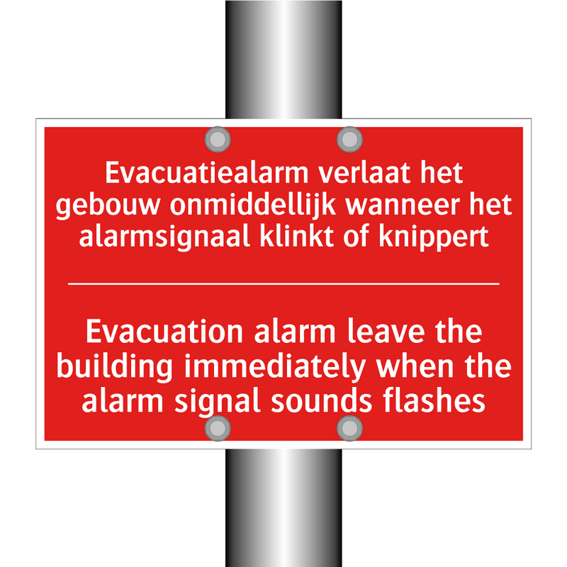 Evacuatiealarm verlaat het gebouw onmiddellijk /.../ - Evacuation alarm leave the building immediately /.../