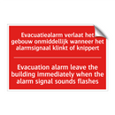 Evacuatiealarm verlaat het gebouw onmiddellijk /.../ - Evacuation alarm leave the building immediately /.../