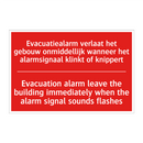 Evacuatiealarm verlaat het gebouw onmiddellijk /.../ - Evacuation alarm leave the building immediately /.../