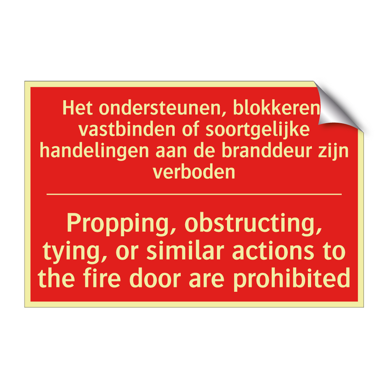 Het ondersteunen, blokkeren, vastbinden /.../ - Propping, obstructing, tying, or similar /.../