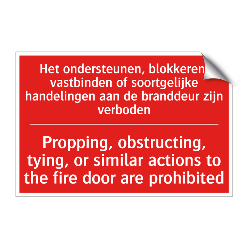 Het ondersteunen, blokkeren, vastbinden /.../ - Propping, obstructing, tying, or similar /.../