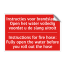 Instructies voor brandslang: Open het water /.../ - Instructions for fire hose: Fully open the /.../