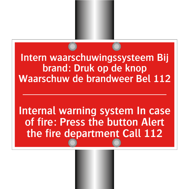Intern waarschuwingssysteem Bij brand: Druk /.../ - Internal warning system In case of fire: /.../