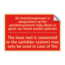 De brandslanghaspel is aangesloten op het /.../ - The hose reel is connected to the sprinkler /.../
