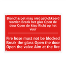Brandhaspel mag niet geblokkeerd worden /.../ - Fire hose must not be blocked Break the /.../
