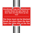 Brandhaspel mag niet geblokkeerd worden /.../ - Fire hose must not be blocked Break the /.../