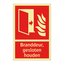 Branddeur, gesloten houden