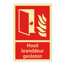 Houd branddeur gesloten