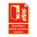 Branddeur Altijd gesloten houden