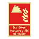 Brandweer toegang altijd vrijhouden