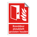 Branddeur alstublieft gesloten houden