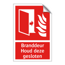 Branddeur Houd deze gesloten