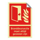 Branddeursectie moet altijd gesloten zijn