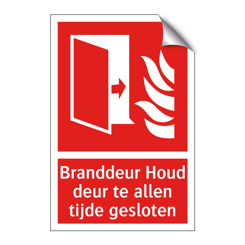 Branddeur Houd deur te allen tijde gesloten