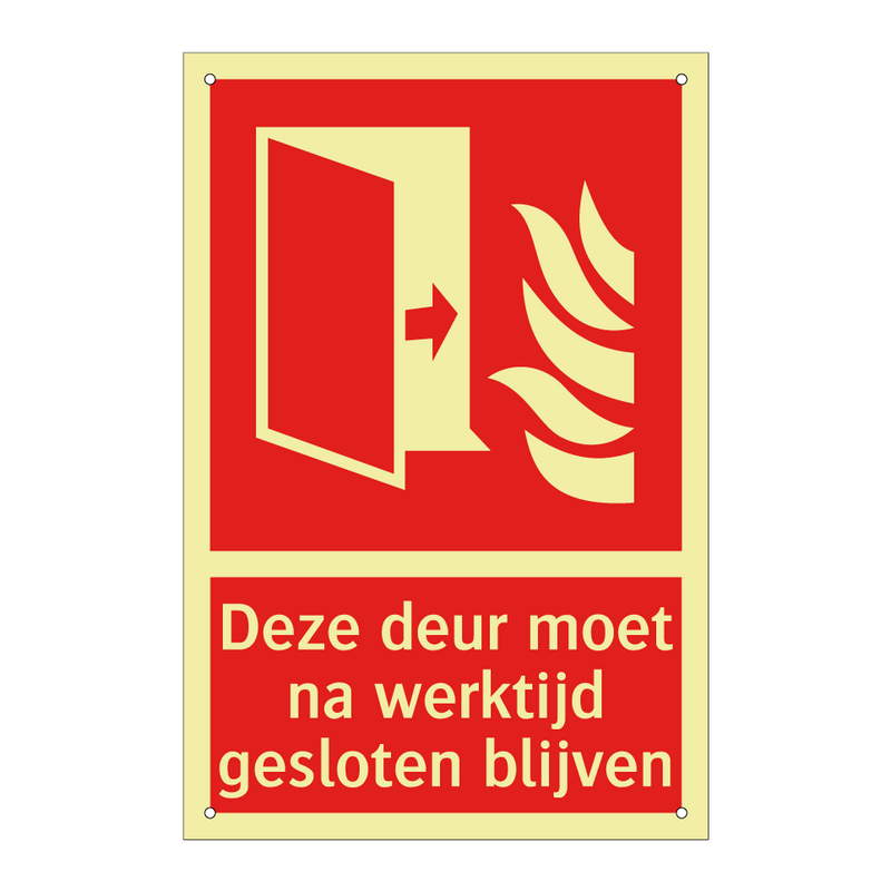 Deze deur moet na werktijd gesloten blijven
