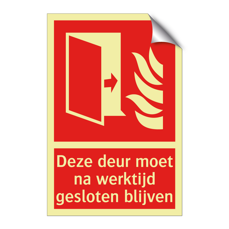Deze deur moet na werktijd gesloten blijven