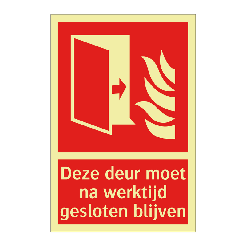 Deze deur moet na werktijd gesloten blijven