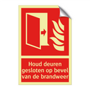 Houd deuren gesloten op bevel van de brandweer