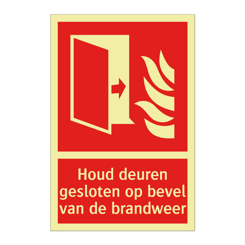 Houd deuren gesloten op bevel van de brandweer