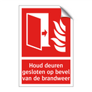 Houd deuren gesloten op bevel van de brandweer