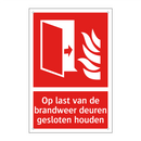 Op last van de brandweer deuren gesloten houden