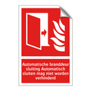 Automatische branddeur sluiting Automatisch sluiten mag niet worden verhinderd