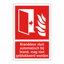 Branddeur sluit automatisch bij brand, mag niet geblokkeerd worden