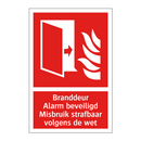 Branddeur – Alarm beveiligd - Misbruik strafbaar volgens de wet